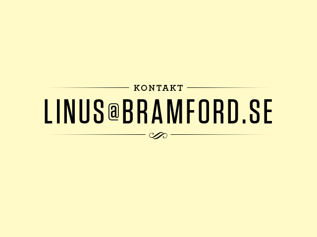 Kontakt: linus@bramford.se